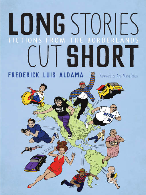 Title details for Long Stories Cut Short by Frederick Luis Aldama - Available